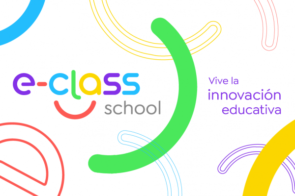 E-Class School: vive la innovación educativa