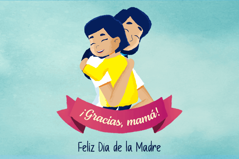 ¡Gracias, mamá!